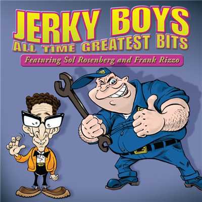 アルバム/All Time Greatest Bits/Jerky Boys