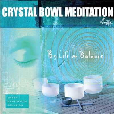 アルバム/Crystal Bowl Meditation/Life In Balance