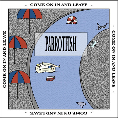アルバム/Come on in and Leave/Parrotfish