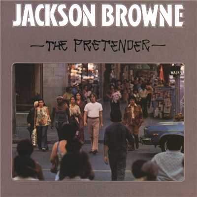 The Pretender/ジャクソン・ブラウン