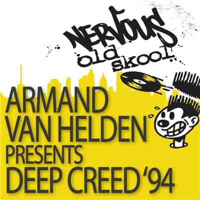 Armand Van Helden Pres Deep Creed