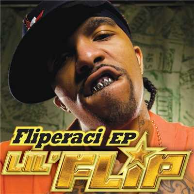 アルバム/Fliperaci EP (Digital EP)/Lil' Flip