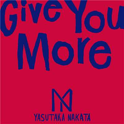 シングル/Give You More/中田ヤスタカ