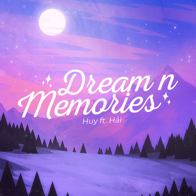 Dream n Memories/Huy