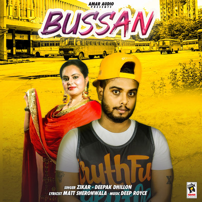 Bussan (feat. Deepak Dhillon)/Zikar