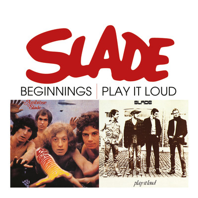 Beginnings ／ Play It Loud/Slade