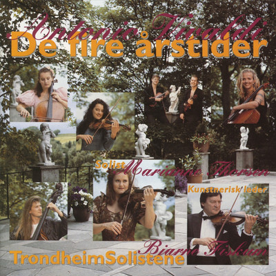 Antonio Vivaldi: De Fire Arstider/Trondheimsolistene