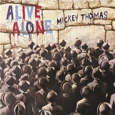 This Time They Told The Truth/Mickey Thomas