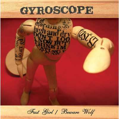 アルバム/Fast Girl／Beware Wolf/Gyroscope