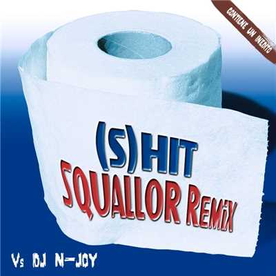 アルバム/(S) Hit Squallor [Remix]/Squallor