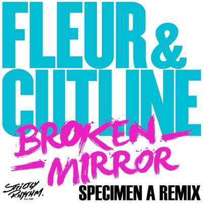 シングル/Broken Mirror (Specimen A Remix)/Fleur & Cutline