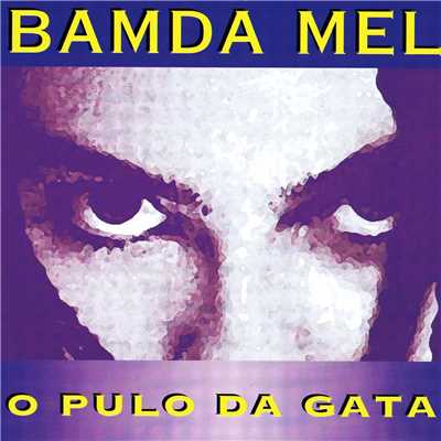 アルバム/O Pulod da Gata/Bamdamel