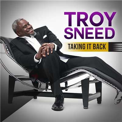 アルバム/Taking It Back/Troy Sneed