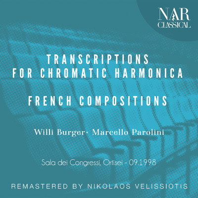 Transcriptions for chromatic Harmonica - French Compositions/Willi Burger