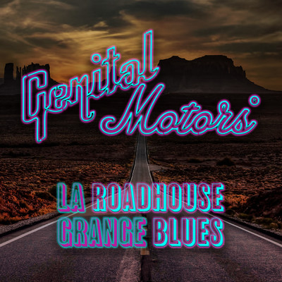 シングル/La Roadhouse Grange Blues/GNTL Motors