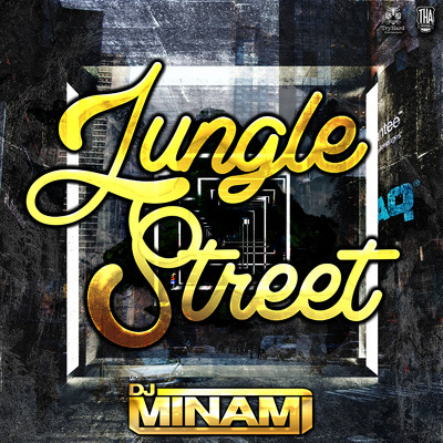 シングル/Jungle Street/DJ MINAMI