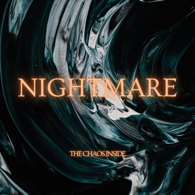 NIGHTMARE/THE CHAOS INSIDE