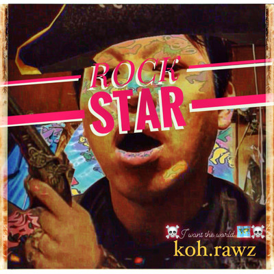 ROCK STAR/koh.rawz