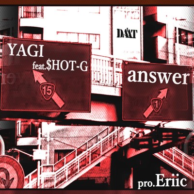 answer (feat. $HOT-G)/YAGI