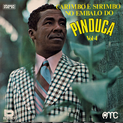 アルバム/Carimbo E Sirimbo No Embalo Do Pinduca/Pinduca