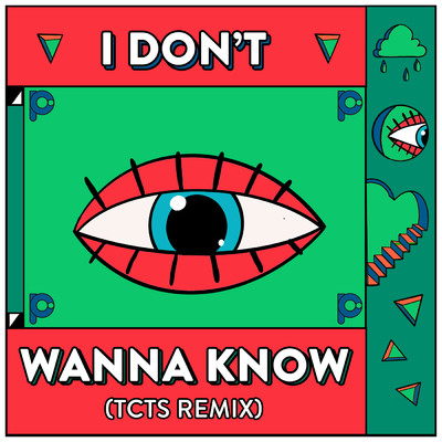 シングル/I Don't Wanna Know (TCTS Remix)/Punctual
