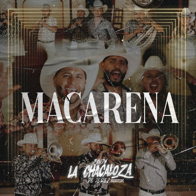 シングル/Macarena/Banda La Chacaloza De Jerez Zacatecas