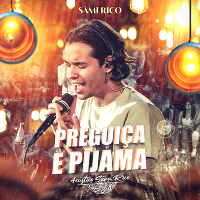 シングル/Preguica E Pijama/Sami Rico