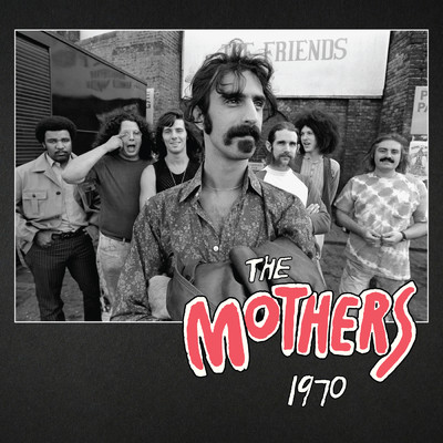 アルバム/The Mothers 1970 (Live)/フランク・ザッパ／ザ・マザーズ
