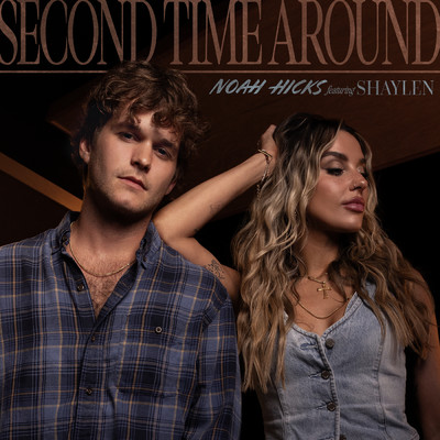 アルバム/Second Time Around (featuring Shaylen)/Noah Hicks