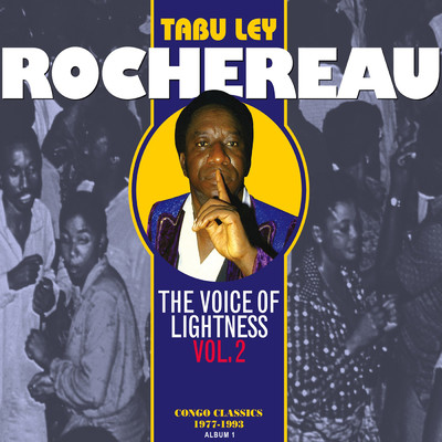 アルバム/The Voice of Lightness, Vol. 2: Congo Classics (1977-1993) [Album 1]/Tabu Ley Rochereau
