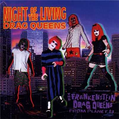 アルバム/Night Of The Living Drag Queens/Wednesday 13's Frankenstein Drag Queens From Planet 13