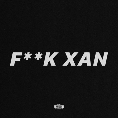 F**k Xan/Shama24k