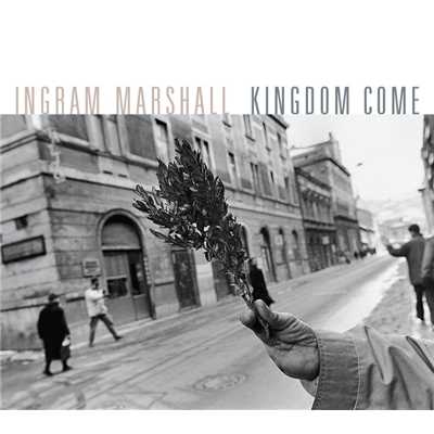 アルバム/Kingdom Come/Ingram Marshall