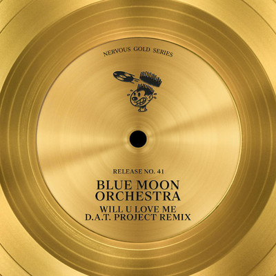 Will U Love Me (D.A.T. Project Remix)/Blue Moon Orchestra