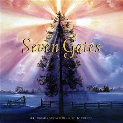 Seven Gates A Christmas Album By Ben Keith & Friends/Ben Keith