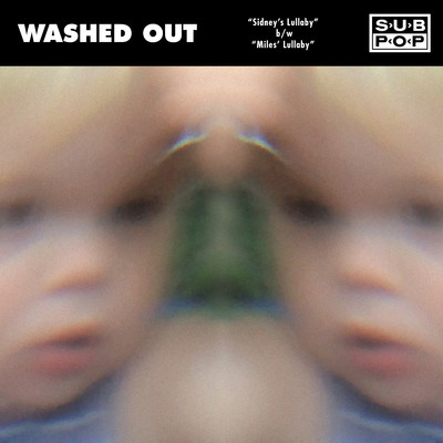 Sidney's Lullaby/Washed Out