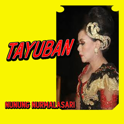 Tayuban/Nunung Nurmala Sari