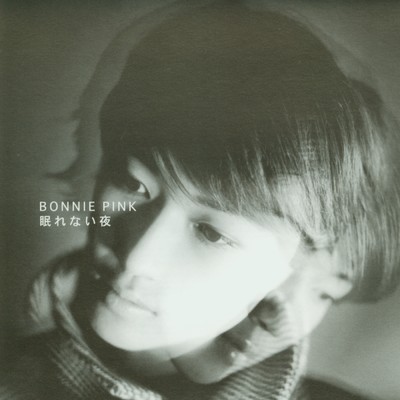 シングル/眠れない夜 (Acoustic Mix)/BONNIE PINK