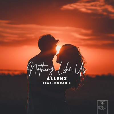 シングル/Nothing Like Us (feat. Norah B.)/Allenx