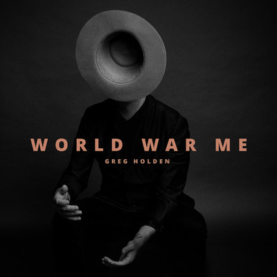 アルバム/World War Me/Greg Holden