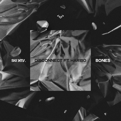 Disconnect ／ Bones/Skantia