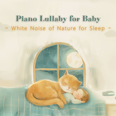 Piano Lullaby For Baby:White Noise Of Nature For Sleep/Cool Music