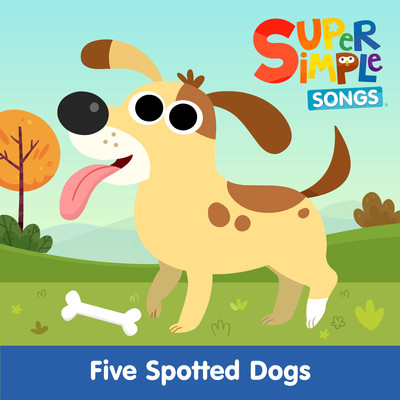 Five Spotted Dogs (Sing-Along)/Super Simple Songs
