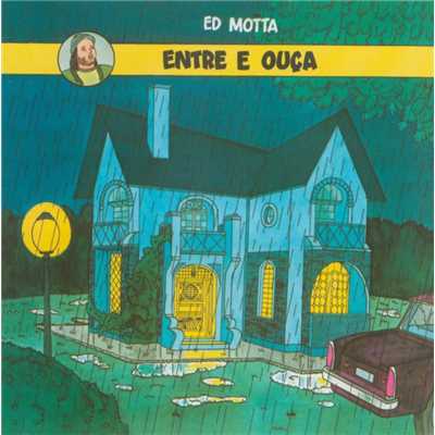 アルバム/Entre e Ouca (Remasterizado)/Ed Motta