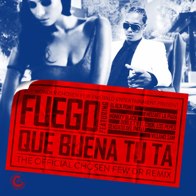 シングル/Que Buena Tu Ta (feat. Black Jonas Point, Mozart La Para, Los Pepes, Monkey Black, Sensato Del Patio & VillanoSam)/Fuego