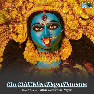 シングル/Om Sri Maha Maya Namaha/Puttur Narasimha Nayak