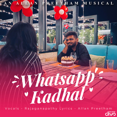 Whatsapp Kadhal/Allan Preetham and Rajaganapathy