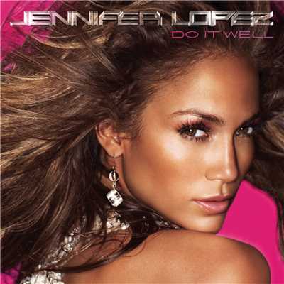 アルバム/Do It Well/Jennifer Lopez