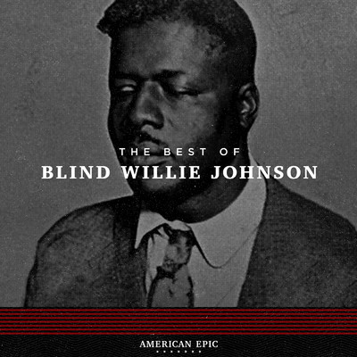 I Know His Blood Can Make Me Whole/Blind Willie Johnson