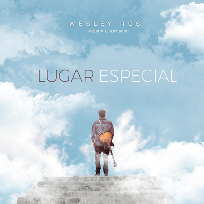 Lugar Especial/Wesley Ros